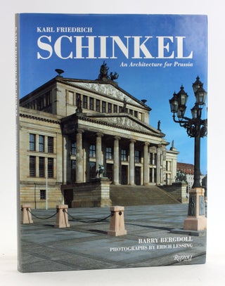 Item #6911 KARL FRIEDRICH SCHINKEL: An Architecture for Prussia. Barry Bergdoll, Erich Lessing photo