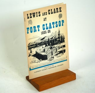 Item #692 LEWIS AND CLARK AT FORT CLATSOP. Lancaster Pollard