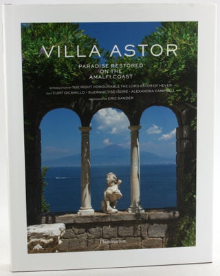 VILLA ASTOR: Paradise Restored on the Amalfi Coast