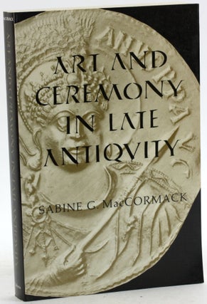 ART AND CEREMONY IN LATE ANTIQUITY