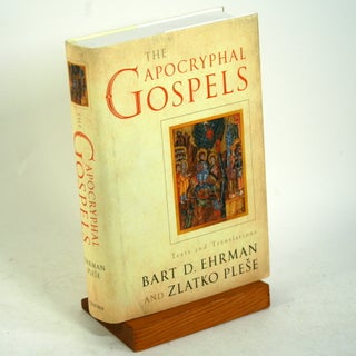 Item #703 The Apocryphal Gospels: Texts and Translations. Bart Ehrman, Zlatko, Plese