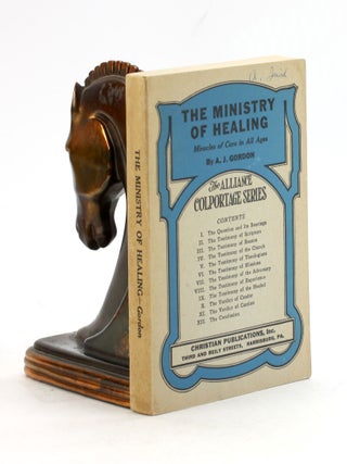 Item #7077 THE MINISTRY OF HEALING: Miracles of Cure in All Ages. A. J. Gordon