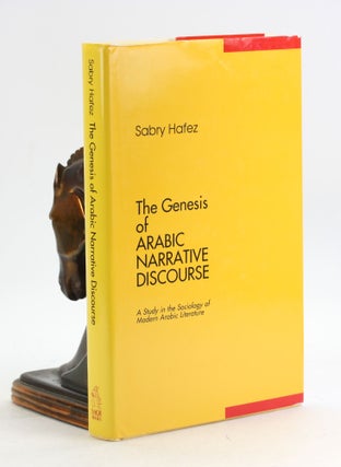 Item #7122 THE GENESIS OF ARABIC NARRATIVE DISCOURSE: A Study in the Sociology of Modern Arabic...
