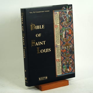 Item #727 The Bible of Saint Louis, Volume II: Commentary Volume. Ramon Gonzalvez ed Ruiz