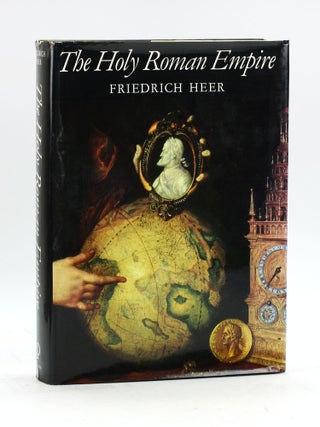 Item #7353 THE HOLY ROMAN EMPIRE. Friedrich Heer