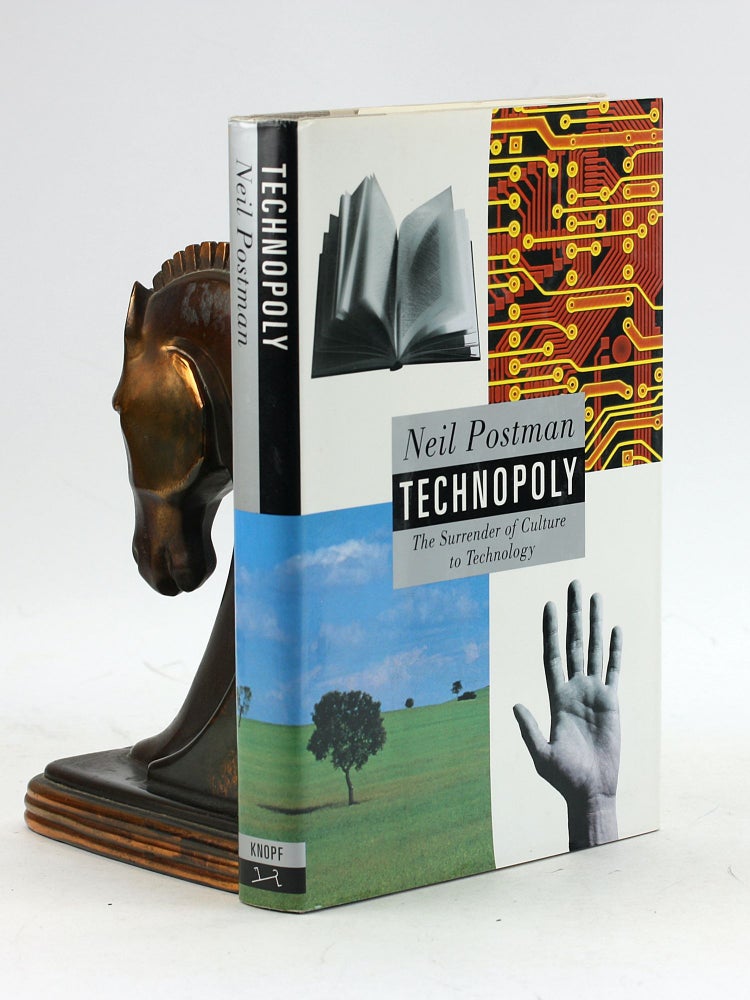 Item #7367 TECHNOPOLY: The Surrender of Culture to Technology. Neil Postman.