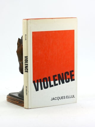 Item #7390 VIOLENCE: Reflections From a Christian Perspective. Jacques Ellul