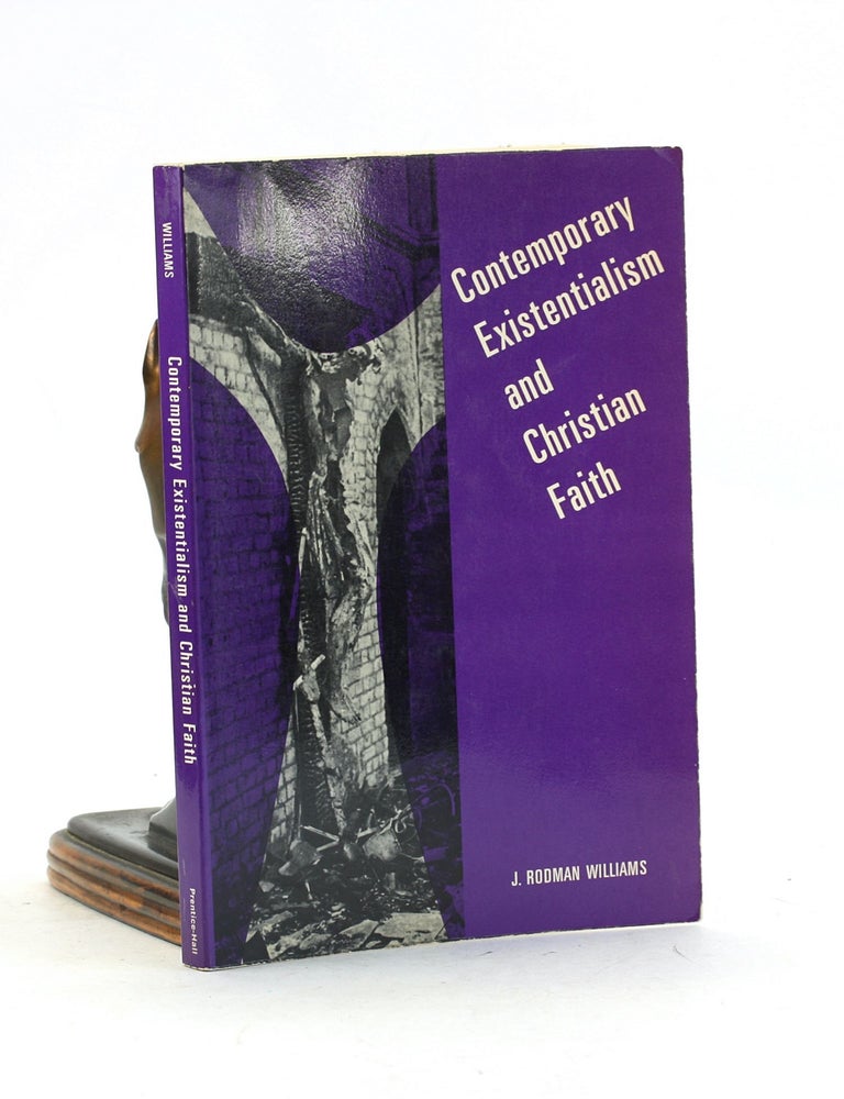 Item #7404 Contemporary Existentialism and Christian Faith. J. Rodman Williams.