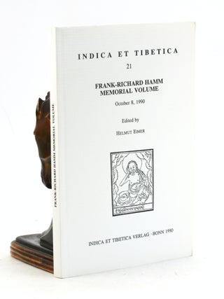 Item #7448 Frank-Richard Hamm memorial volume: October 8, 1990 (Indica et Tibetica)....