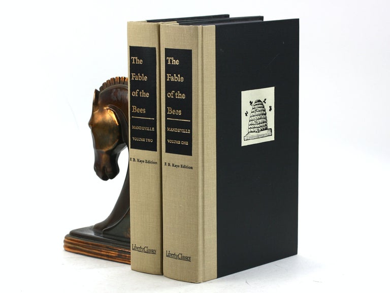 Item #7487 THE FABLE OF THE BEES or Private Vices, Publick Benefits. (2 VOLUME SET). Bernard Mandeville, F. B. Kaye ed.