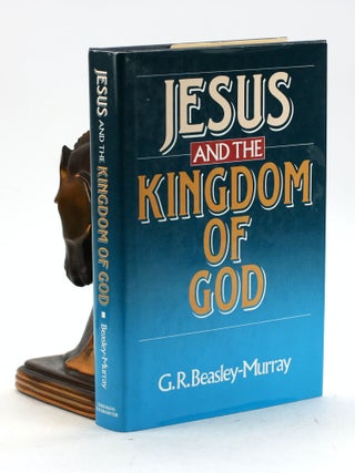 Item #7511 JESUS AND THE KINGDOM OF GOD. G. R. Beasley-Murray