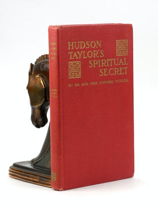 Item #7513 HUDSON TAYLOR'S SPIRITUAL SECRET. Taylor Dr., Mrs. Howard