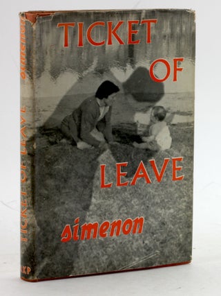 Item #7544 TICKET OF LEAVE. Georges Simenon, John Petrie trans