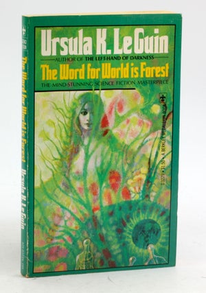 Item #7551 THE WORD FOR WORLD IS FOREST. Ursula K. LeGuin