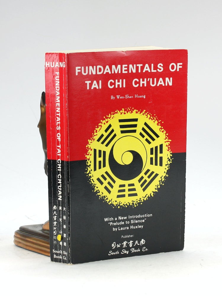 Item #7598 FUNDAMENTALS OF TAI CHI CH'UAN. Wen-Shan Huang, intr Laura Huxley.