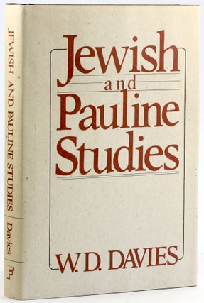 Item #7631 JEWISH AND PAULINE STUDIES. W. D. Davies