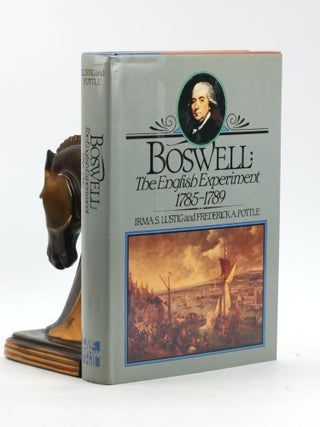 Item #7650 Boswell: The English Experiment, 1785 - 1789. Irma Lustig, Frederick A. Pottle
