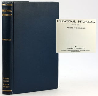 Item #7655 EDUCATIONAL PSYCHOLOGY: Revised and Enlarged. Edward L. Thorndike