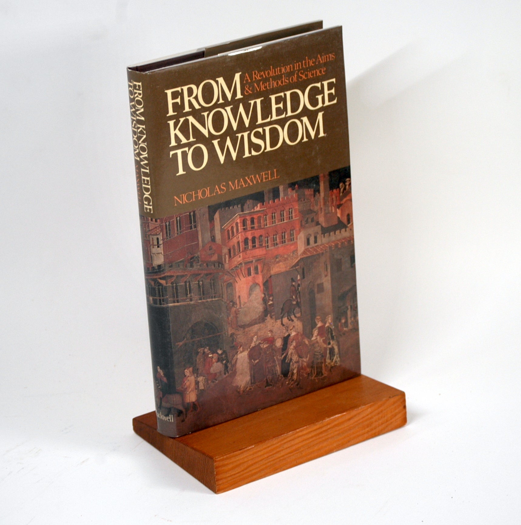 From Knowledge to Wisdom: A Revolution in the Aims and Methods of