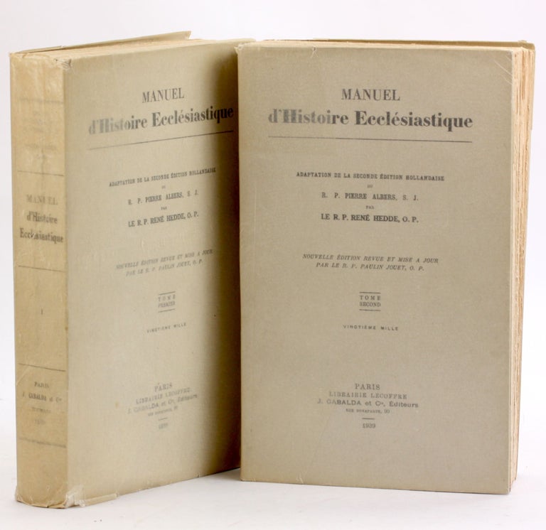 Item #843 Manuel d'Histoire Ecclesiastique (2 Vols). R. P. Pierre Albers, R. P. Hedde.
