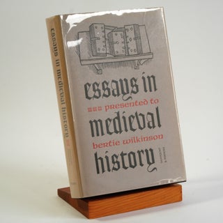 Item #90 Essays in medieval history presented to Bertie Wilkinson. T. A. Sandquist, Powicke M. R